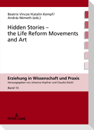 Hidden Stories ¿ the Life Reform Movements and Art