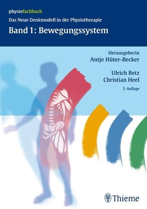 Hüter-Becker, Antje / Betz, Ulrich et al. Band 1: Bewegungssystem - Das neue Denkmodell in der Physiotherapie. Georg Thieme Verlag, 2013.