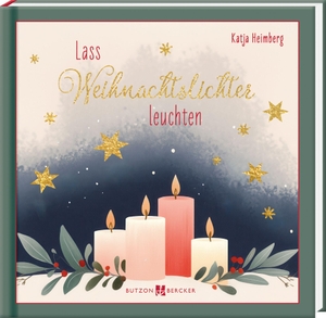 Heimberg, Katja. Lass Weihnachtslichter leuchten. Butzon & Bercker, 2026.
