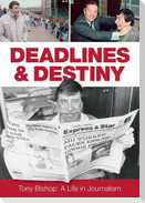 Deadlines & Destiny