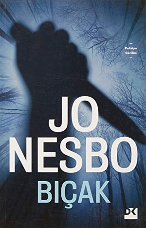 Nesbo, Jo. Bicak - Harry Hole Serisi 12. Dogan Kitap, 2019.