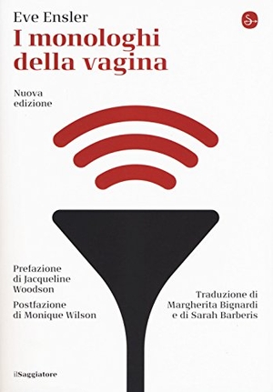 Ensler, Eve. I monologhi della vagina. , 2018.