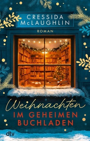 Mclaughlin, Cressida. Weihnachten im geheimen Buchladen - Roman | Ein herzerwärmender, festlich-romantischer Kurzurlaub für die Seele. dtv Verlagsgesellschaft, 2026.