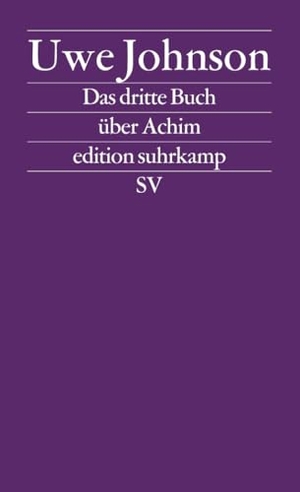 Johnson, Uwe. Das dritte Buch über Achim. Suhrkamp Verlag, 1992.