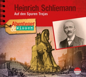 Wehrhan, Michael. Abenteuer & Wissen: Heinrich Schliemann - Auf den Spuren Trojas. Headroom Sound Production, 2020.