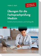 Übungen für die Fachsprachprüfung Medizin (Mit Audios und Rollenspielkarten)