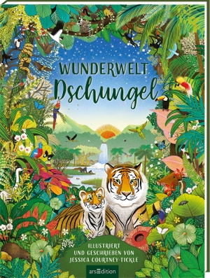 Courtney-Tickle, Jessica. Wunderwelt Dschungel. Ars Edition GmbH, 2023.