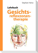 Lehrbuch Gesichtsreflexzonentherapie