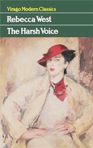 West, Rebecca. The Harsh Voice. Little Brown Book Group, 2008.