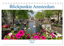 Blickpunkte Amsterdam (Tischkalender 2024 DIN A5 quer), CALVENDO Monatskalender