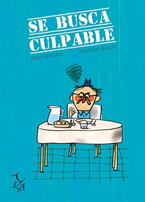 Pintadera, Fran. Se busca culpable. LIBRE ALBEDRIO, 2020.