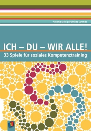 Klein-Nikolaidis, Antonia / Brunhilde Schmidt. Ich - Du - Wir alle - 33 Spiele für soziales Kompetenztraining. Verlag an der Ruhr GmbH, 2009.