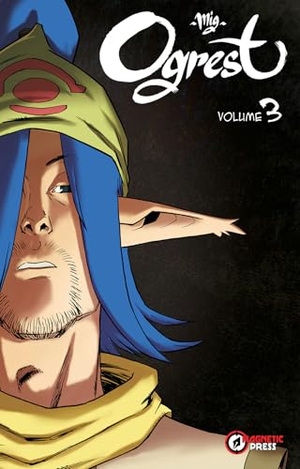 Mig. Ogrest Vol. 3. Magnetic Press, 2026.