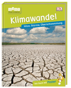 memo Wissen entdecken. Klimawandel - Hitze, Stürme, Überschwemmung. Das Buch mit Poster!. Dorling Kindersley Verlag, 2018.