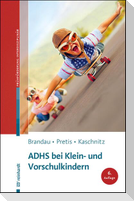 ADHS bei Klein- und Vorschulkindern