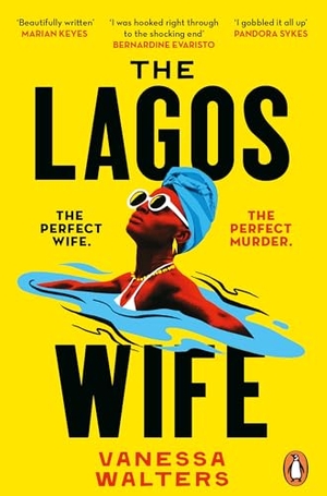 Walters, Vanessa. The Lagos Wife. Random House UK Ltd, 2025.
