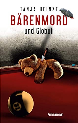 Heinze, Tanja. Bärenmord - und Globuli. Books on Demand, 2021.