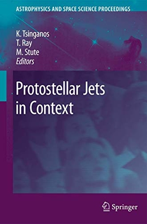 Tsinganos, Kanaris / Matthias Stute et al (Hrsg.). Protostellar Jets in Context. Springer Berlin Heidelberg, 2012.