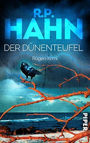 Hahn, R. P.. Der Dünenteufel - Rügen-Krimi | Fesselnder Küsten-Krimi mit zwei besonderen Ermittlern. Piper Verlag GmbH, 2022.