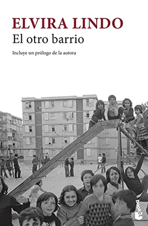Lindo, Elvira. El otro barrio. Booket, 2019.