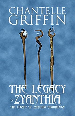 Griffin, Chantelle. The Legacy of Zyanthia - The Legacy of Zyanthia Quadrilogy. Chantelle Griffin, 2019.