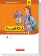 Doppel-Klick 9. Jahrgangsstufe - Mittelschule Bayern - Schülerbuch. Für M-Klassen