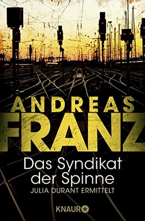 Franz, Andreas. Das Syndikat der Spinne. Knaur Taschenbuch, 2002.