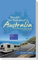 Should I "Go Walkabout" in Australia