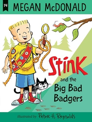 McDonald, Megan. Stink: The Big Bad Badgers. Candlewick Press (MA), 2025.