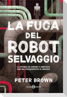 La fuga del robot selvaggio