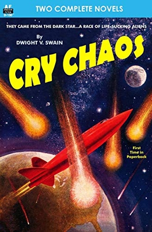 Bradley, Marion Zimmer / Dwight V. Swain. Cry Chaos & The Door Through Space. Armchair Fiction & Music, 2014.