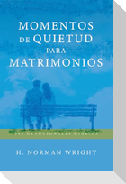 Momentos de Quietud Para Matrimonios