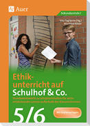 Ethikunterricht auf Schulhof & Co. Klasse 5-6