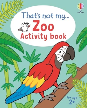 Oldham, Matthew. That's not my... Zoo Activity Book. Usborne Publishing Ltd, 2026.