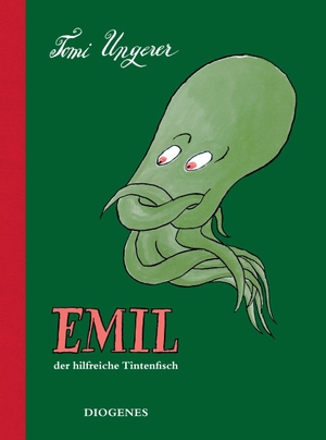 Ungerer, Tomi. Emil - Der hilfreiche Tintenfisch. Diogenes Verlag AG, 2018.
