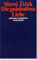Die gnadenlose Liebe