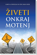 Ziveti Onkraj Motenj (Slovenian)