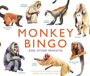 George, Marcel. Monkey Bingo - And Other Primates. Laurence King, 2017.