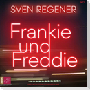 Frankie und Freddie