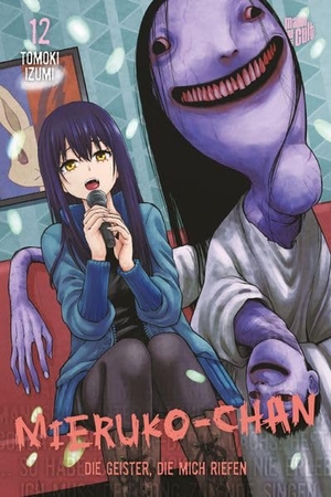 Izumi, Tomoki. Mieruko-chan - Die Geister, die mich riefen 12. Manga Cult, 2026.