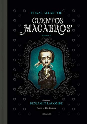 Cortázar, Julio / Poe, Edgar Allan et al. Cuentos macabros 2. Editorial Luis Vives (Edelvives), 2018.