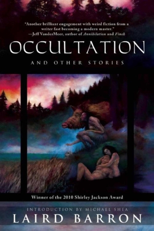 Barron, Laird. Occultation and Other Stories. Night Shade Books, 2014.