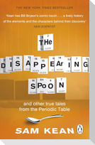 The Disappearing Spoon...and other true tales from the Periodic Table