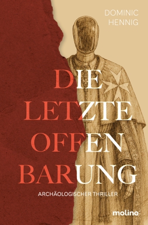 Hennig, Dominic. Die letzte Offenbarung - Archäologischer Thriller. Molino GmbH, 2026.