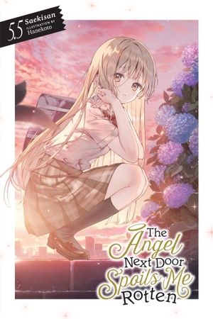 Saekisan. The Angel Next Door Spoils Me Rotten, Vol. 5.5 (Light Novel). Yen Press, 2023.