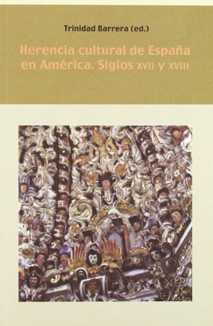 Barrera López, Trinidad. Herencia cultural de España en América, siglos XVII y XVIII. Iberoamericana Editorial Vervuert, S.L., 2008.