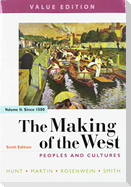 The Making of the West 6e, Value Edition, Volume Two & Sources for the Making of the West 6e, Volume Two