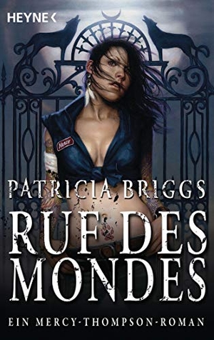 Briggs, Patricia. Ruf des Mondes. Heyne Taschenbuch, 2007.