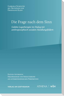 Die Frage nach dem Sinn