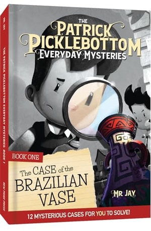 Jay. The Patrick Picklebottom Mysteries, Book 1 (Revised, 2nd Edition) - The Case of the Brazilian Vase. Lyric & Stone Publishing, 2025.